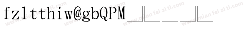 FZLTTHIW GB10字体转换